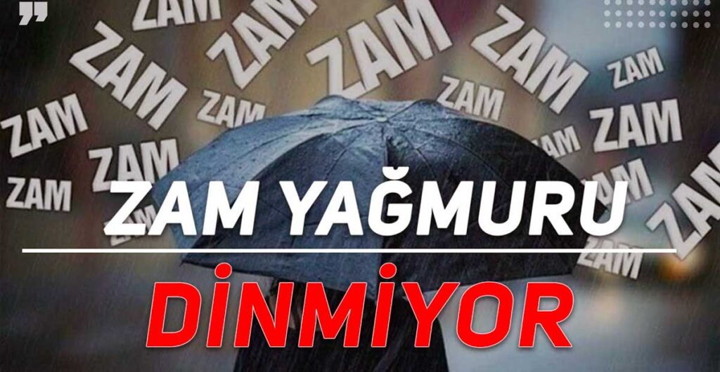 2024, zam fırtınasıyla başladı!