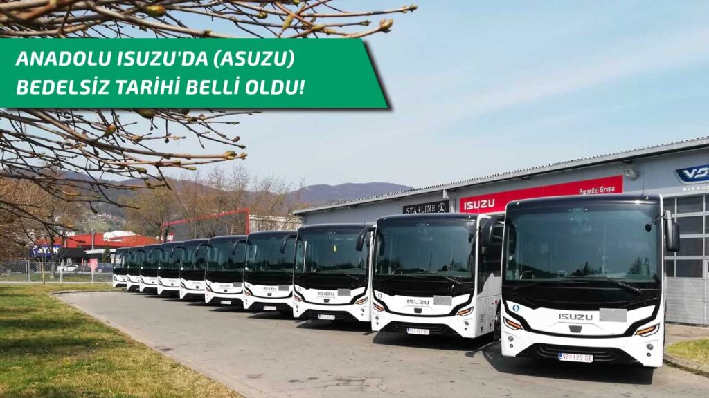 Anadolu Isuzu'da (ASUZU) bedelsiz tarihi belli oldu!