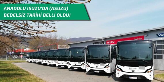 Anadolu Isuzu’da (ASUZU) bedelsiz tarihi belli oldu!