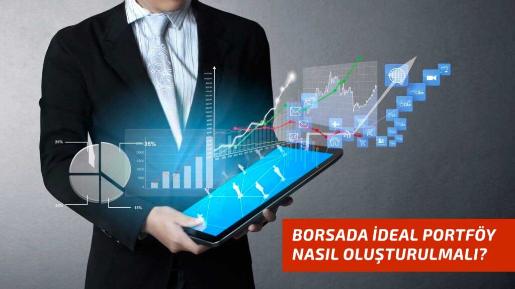 Borsada ideal portföy nasıl oluşturulmalı?