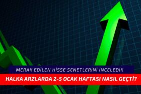 Halka arz fiyatının altına düşen hisselerde son durum! 2-5 Ocak haftası nasıl geçti?