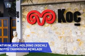 İş Yatırım, Koç Holding için 2024 yılı temettü tahminini açıkladı!