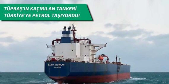 Tüpraş’ın kiraladığı petrol tankeri Umman’da kayboldu!