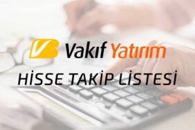 Vakıf Yatırım - Hisse Takip Listesi
